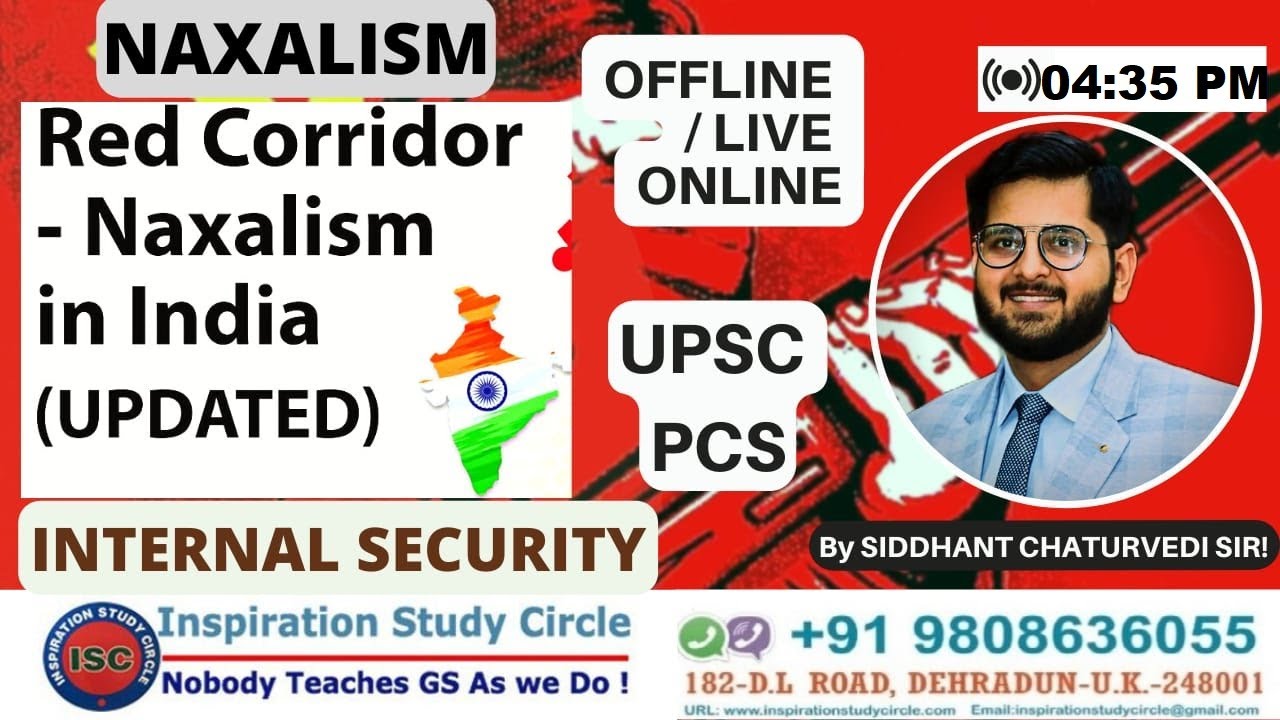 🔴 INTERNAL SECURITY | NAXALISM  IN INDIA & RED CORRIDOR | Siddhant Sir | #isc #ias #upsc #mains #pcs