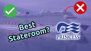How to Choose the PERFECT Stateroom on Princess Cruises