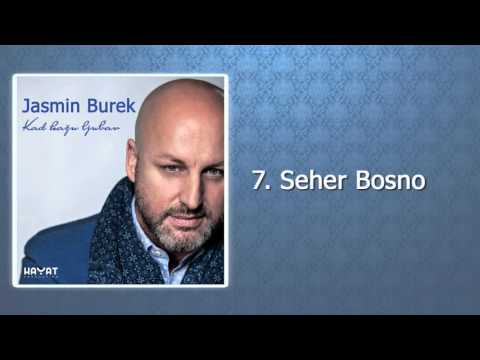 Jasmin Burek - Seher Bosno (Audio HD 2016)