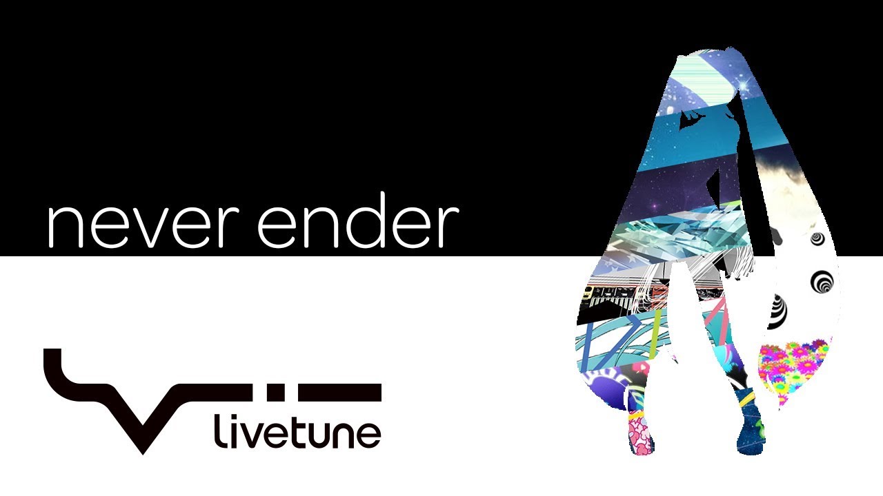 livetune - never ender