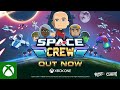 Space Crew - Launch Trailer