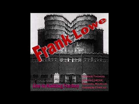 Frank Lowe - 1989-06-29, Knitting Factory, New York, NY