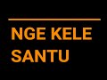 Nge kele Santu ( Sanctus en Kikongo)