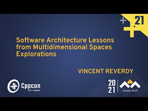 Software Architecture Lessons from Multidimensional Spaces Explorations - CppCon 2021