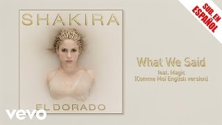 Shakira ft. MAGIC! - What We Said - SUBTITULADO AL ESPAÑOL