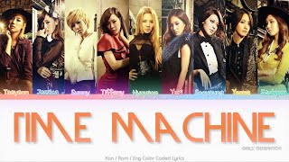 Girls’ Generation (少女時代) Time Machine Color Coded Lyrics (Kan/Rom/Eng)