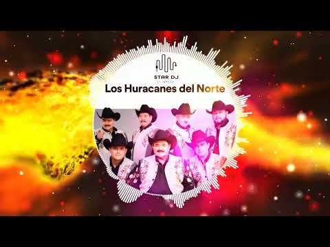Los Huracanes Del Norte Mix Vol 1 By Star Dj
