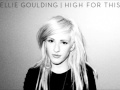Ellie Goulding - High For This ( The Weeknd Cover ...