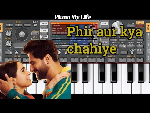 Phir Aur Kya Chahiye | Arijit Singh | Vicky K - Sara Ali K | ORG Piano | Piano My Life