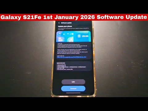 Galaxy S21fe 1st January 2026 Software Update | Galaxy S21Fe 1st January 2026 Security Patch Update