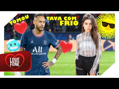 Neymar Jr ● TAVA COM FRIO TOMOU TAVA COM CALOR TOMOU TOMOU (MC Digu, MC Kitinho)