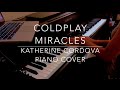 Coldplay - Miracles | Unbroken (HQ piano cover) + ...