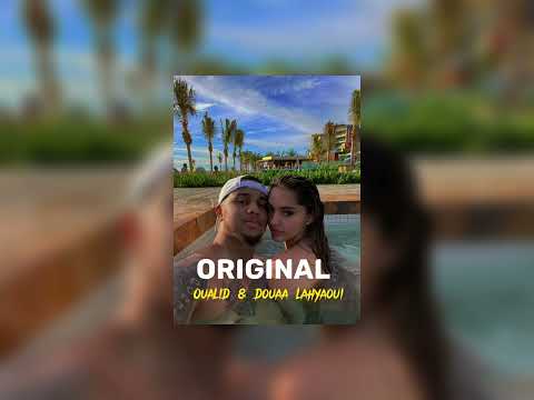 ORIGINAL OUALiD & DOUAA LAHYAOUi (speed up )