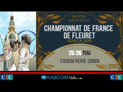 CHAMPIONNATS DE FRANCE DE FLEURET - NANTES 2019 - ÉPREUVES PAR ÉQUIPES - PISTE CIC