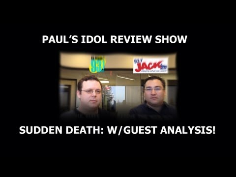 Paul's American Idol Review Show: Sudden Death - Round 1
