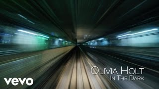 Olivia Holt - In the Dark (Audio Only)