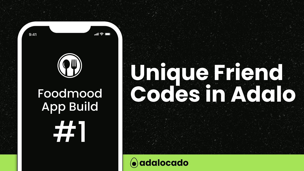 Unique Friend Codes in Adalo (foodmood app build #1)