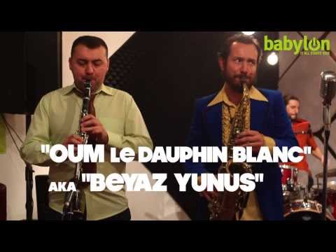 Kolektif Istanbul a la Franga - Beyaz Yunus aka Oum le Dauphin Blanc (live)