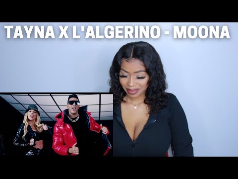 TAYNA X L'ALGERINO - MOONA REACTION | CARINE TONI