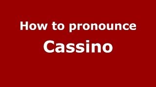 How to pronounce Cassino