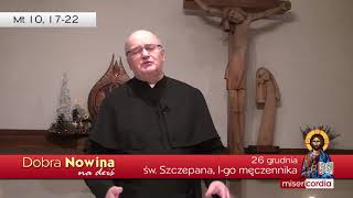 Dobra Nowina na dziś | 26 grudnia - Święto św. Szczepana