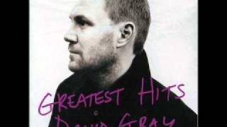 You&#39;re The World To Me - David Gray