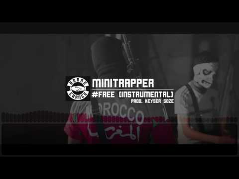 Minitrapper - #Free || Instrumental (Prod Keyser Soze)