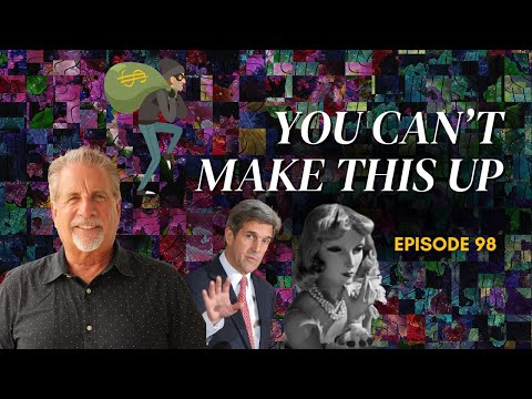 You Can't Make This Up! Ep 98