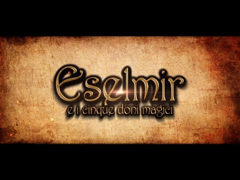 ESELMIR AND THE FIVE MAGICAL GIFTS - Debut Trailer thumbnail