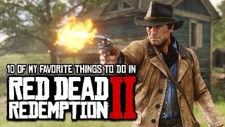10 of My Favorite Things to do in Red Dead Redemption 2