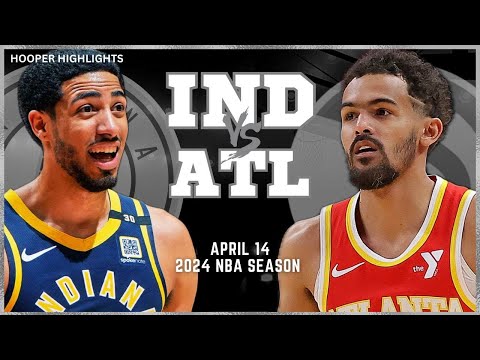 Indiana Pacers vs Atlanta Hawks Full Game Highlights | Apr 14 | 2024 NBA Season