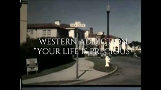 Western Addiction - Your Life Is Precious (Official Video)