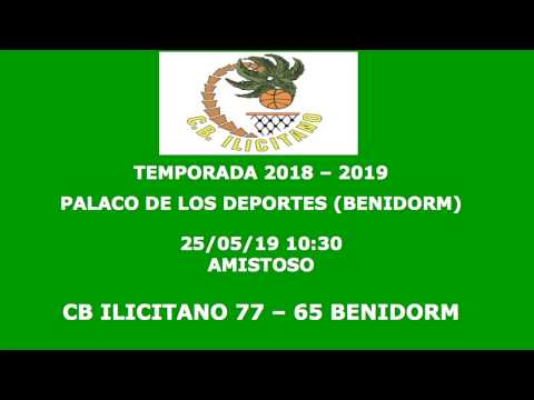 2019-05-25 CB ILICITANO 77-65 BENIDORM AMISTOSO