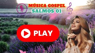 ??? MUSICA GOSPEL - oração do salmos 1  #gospel #music #musica #oração