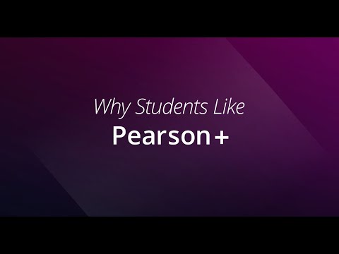 Pearson+: The Student Experience
