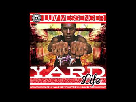 DANCEHALL MIXTAPE 2014 - Luv Messenger - Yard life vol.3