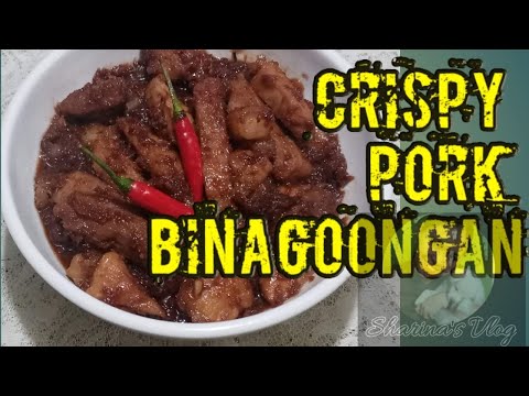 CRISPY PORK BINAGOONGAN /Sharina's Vlog#23