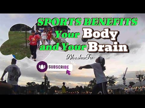 Sports Benefits Your Body and Your Brain, || abeshatv
