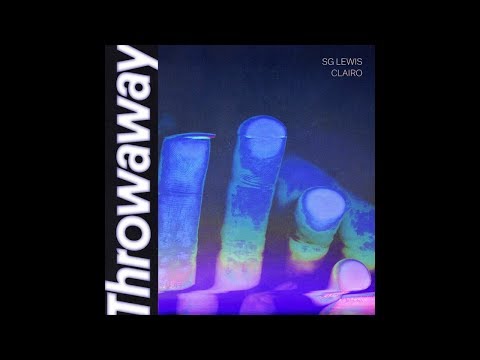 Throwaway (SG Lewis x clairo)-SG Lewis.......