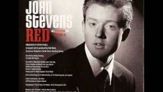 John Stevens  - Someone To Watch Over Me