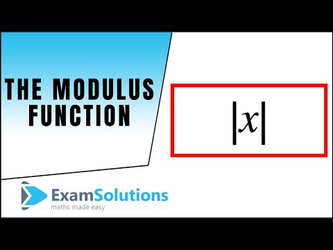The Modulus Function, |x| : ExamSolutions Maths Revision
