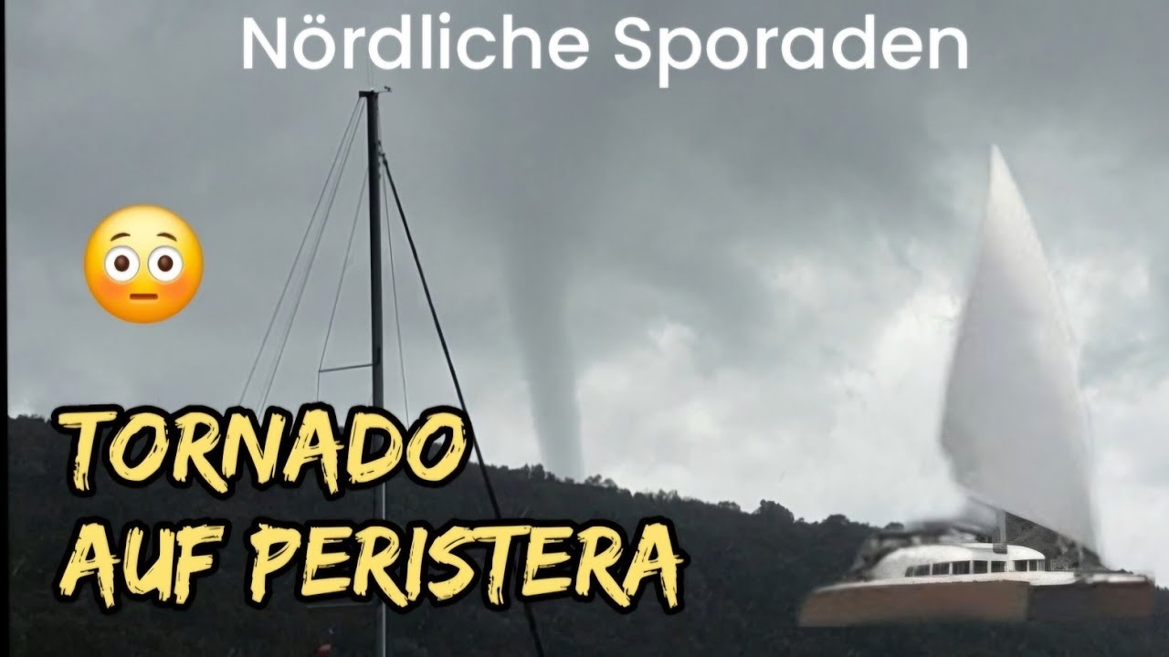 Tornado em Peristera! Navegar nas Espórades do Norte - Skopelos & Alonnisos / Navegação de longo curso