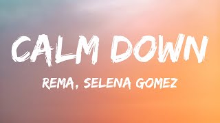 Rema, Selena Gomez - Calm Down 