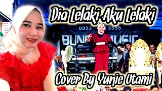 Download lagu Dia Lelaki Aku Lelaki - Imam S Arifin | Dangdut Cover By Yunie Utami - Bunga Music mp3