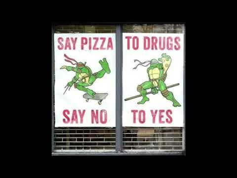 Say Pizza To Drugs Say No To Yes