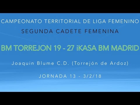 Jornada 13 2CF- BM TORREJON 19 - 27 iKASA BM MADRID   (3/2/18)