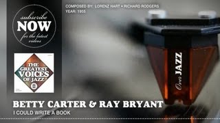 Betty Carter &amp; Ray Bryant - I Could Write A Book (1955)