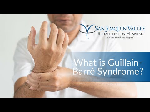 What is Guillain-Barré Syndrome? | San Joaquin Valley Rehabilitation Hospital
