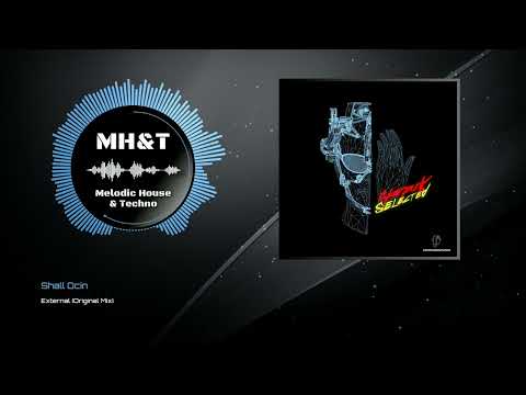 Shall Ocin - External (Original Mix)
