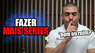 Devo fazer uma série a mais se estou com disposição